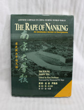 Load image into Gallery viewer, The Rape of Nanking - Japanese Carnage in China During World War II, an Undeniable History in Photographs - Shi Young, James Yin. 1997 - Hardback Book