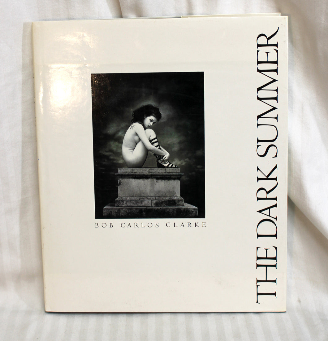 Vintage 1985 - The Dark Summer - Bob Carlos Clarke - Photography - Quartet Books- Hardback Book