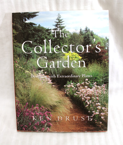 Vintage - The Collector's Garden, Designing with Extraordinary Plants - Ken Druse. 1996