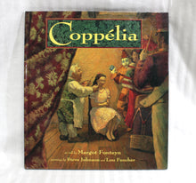Load image into Gallery viewer, Vintage 1998 - Coppelia - Told by Margot Fonteyn, Paintings by Steve Johnson and Lou Fancher - Hardback Book