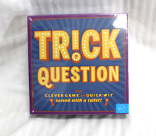 Load image into Gallery viewer, Trick Question, The Clever Game of Quick Wit- Board Game (In Shrinkwrap)