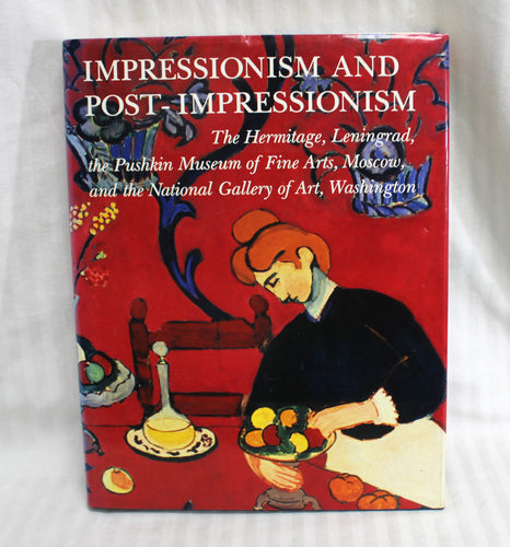 Vintage 1986 - Impressionism and Post-Impressionism - The Hermitage, Leningrad, The Pushkin Museum of Fine Arts, Moscow,  and National Gallery of Art, Washington - Park Lane New York, Hardback Art Book