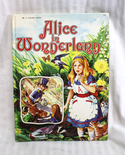 Vintage 1976 - A Golden Book - Lewis Carrol's- Alice in Wonderland, Retold by Jane Carruth, Illustrations by Gordon King - Hardback Book